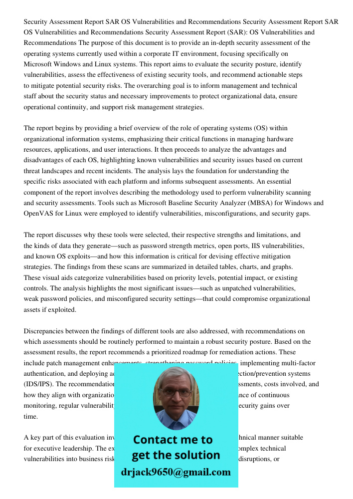 Security Assessment Report SAR OS Vulnerabilities and Recommendations The purpose of this document is to provide an in-depth security assessment of the operatin