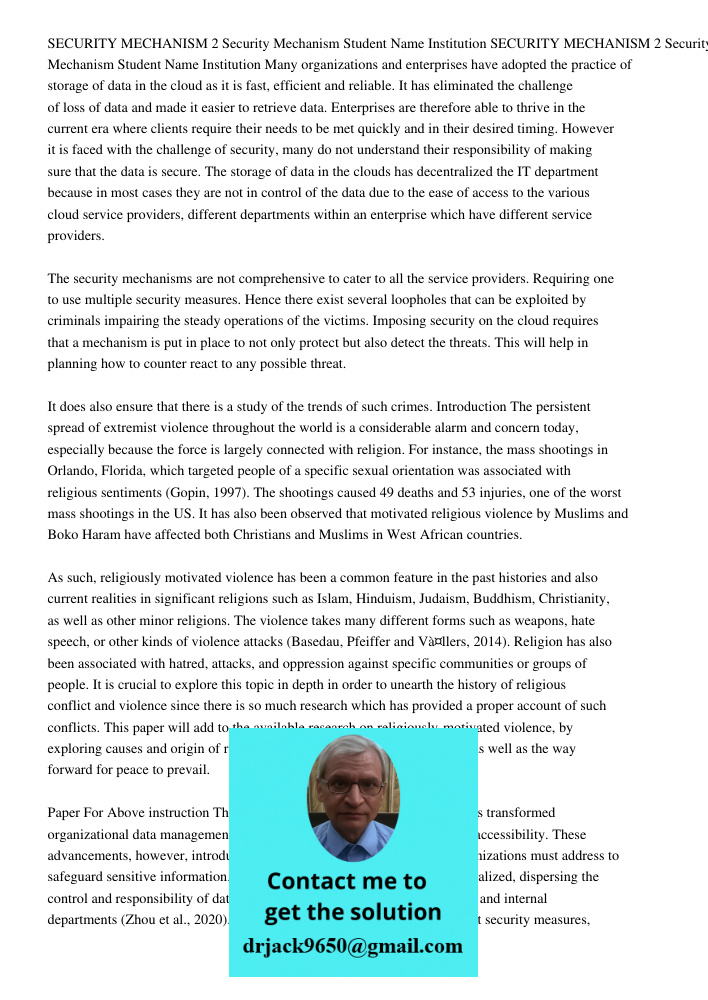 Many organizations and enterprises have adopted the practice of storage of data in the cloud as it is fast, efficient and reliable. It has eliminated the challe