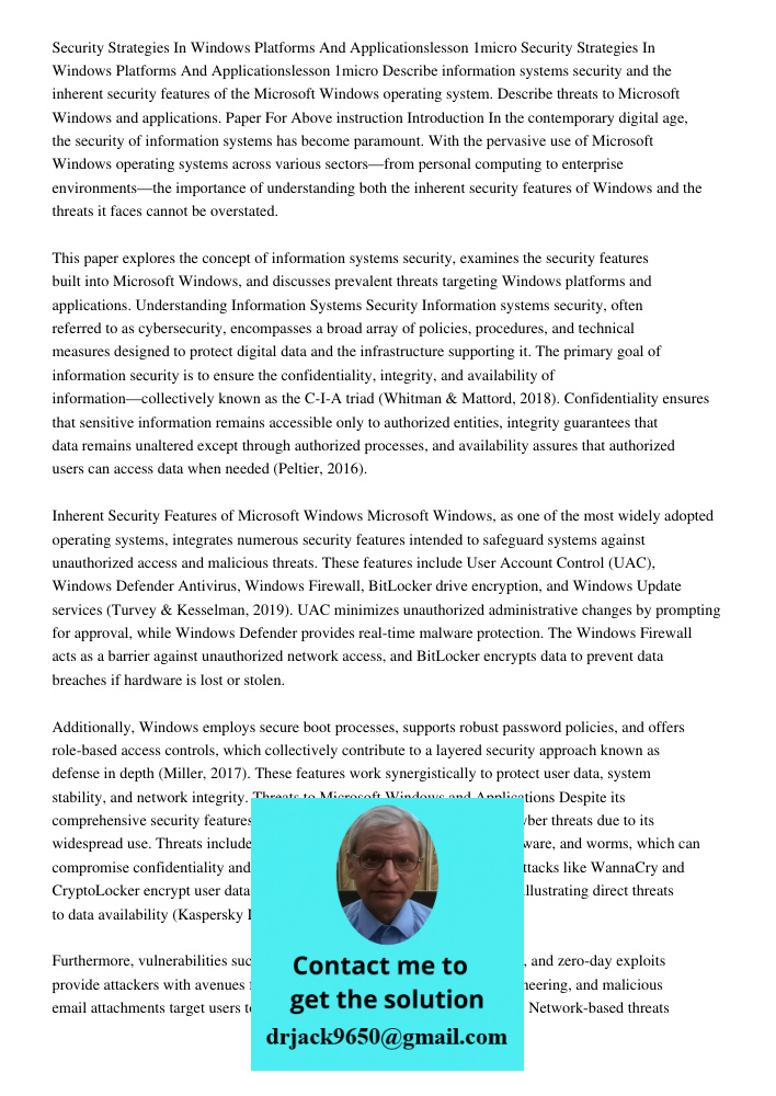 Describe information systems security and the inherent security features of the Microsoft Windows operating system. Describe threats to Microsoft Windows and ap