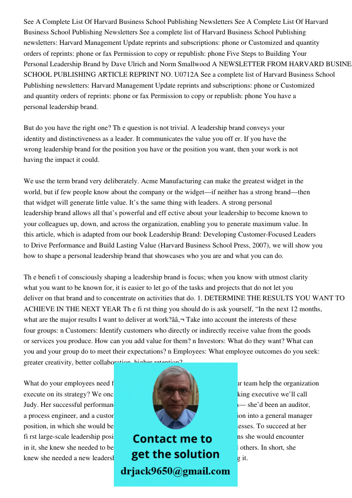 See a complete list of Harvard Business School Publishing newsletters: Harvard Management Update reprints and subscriptions: phone or Customized and quantity or