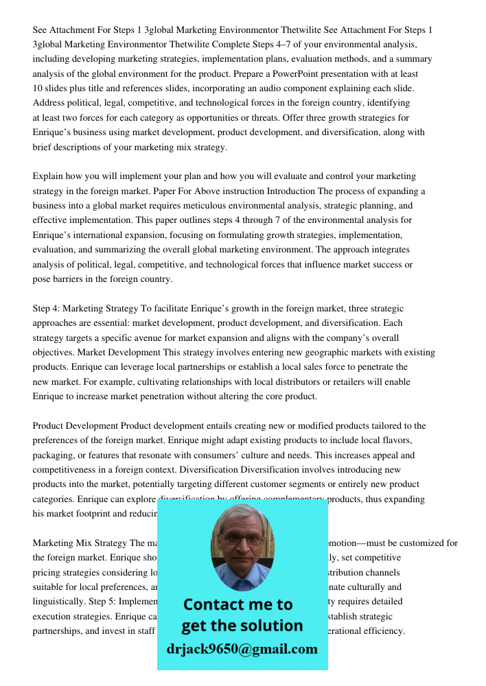 Complete Steps 4–7 of your environmental analysis, including developing marketing strategies, implementation plans, evaluation methods, and a summary analysis o