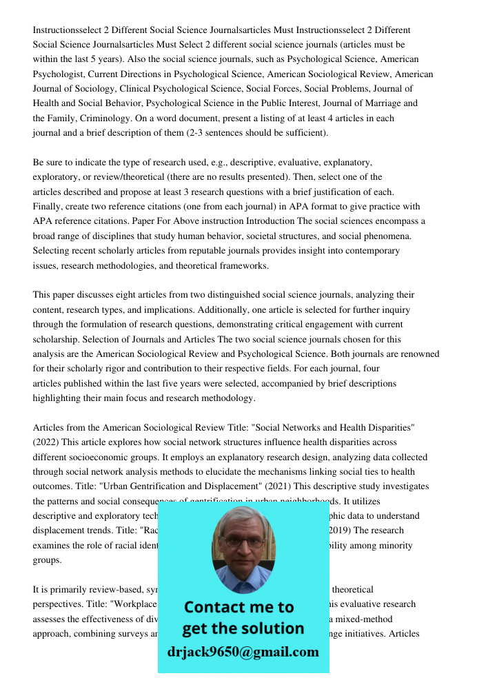 Select 2 different social science journals (articles must be within the last 5 years). Also the social science journals, such as Psychological Science, American