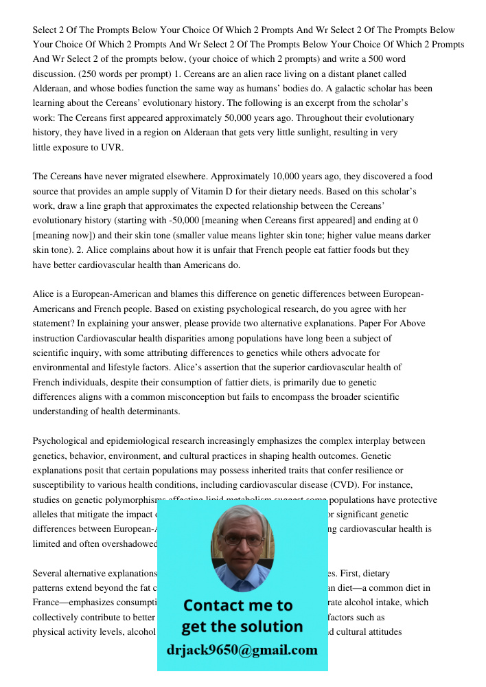 Select 2 Of The Prompts Below Your Choice Of Which 2 Prompts And Wr Select 2 of the prompts below, (your choice of which 2 prompts) and write a 500 word discuss