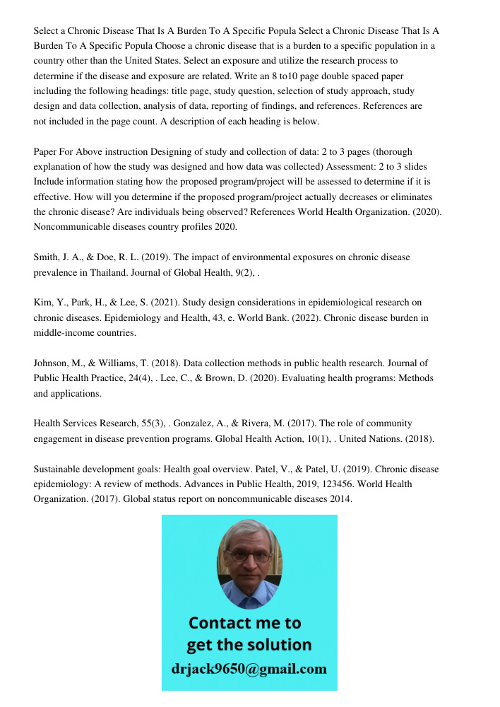 Choose a chronic disease that is a burden to a specific population in a country other than the United States. Select an exposure and utilize the research proces