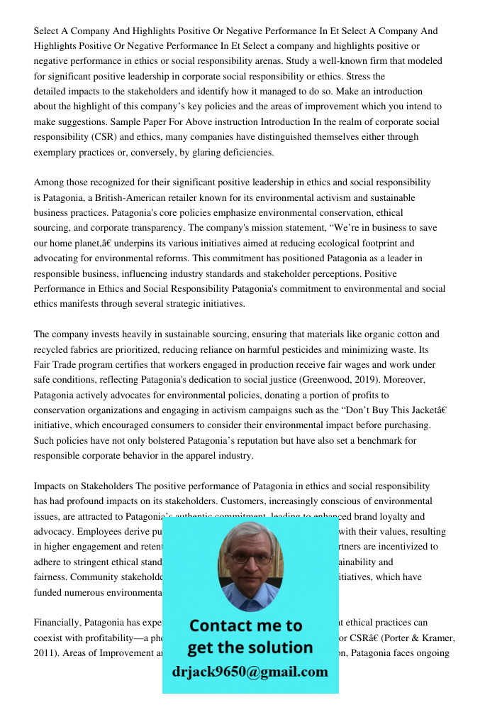 Select a company and highlights positive or negative performance in ethics or social responsibility arenas. Study a well-known firm that modeled for significant