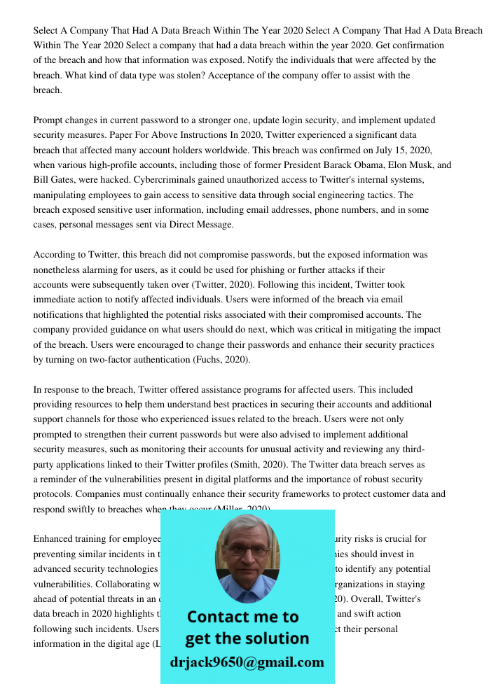 Select a company that had a data breach within the year 2020. Get confirmation of the breach and how that information was exposed. Notify the individuals that w
