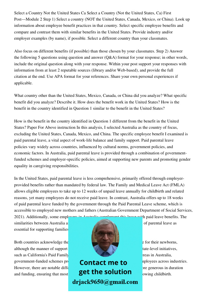 First Post—Module 2 Step 1) Select a country (NOT the United States, Canada, Mexico, or China). Look up information about employee benefit practices in that cou