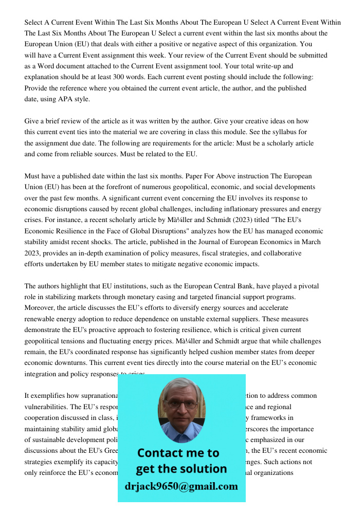 Select a current event within the last six months about the European Union (EU) that deals with either a positive or negative aspect of this organization. You w