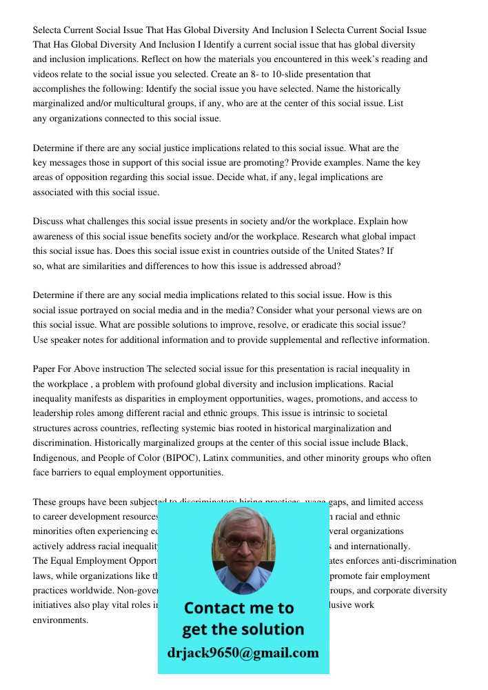 Identify a current social issue that has global diversity and inclusion implications. Reflect on how the materials you encountered in this week’s reading and vi