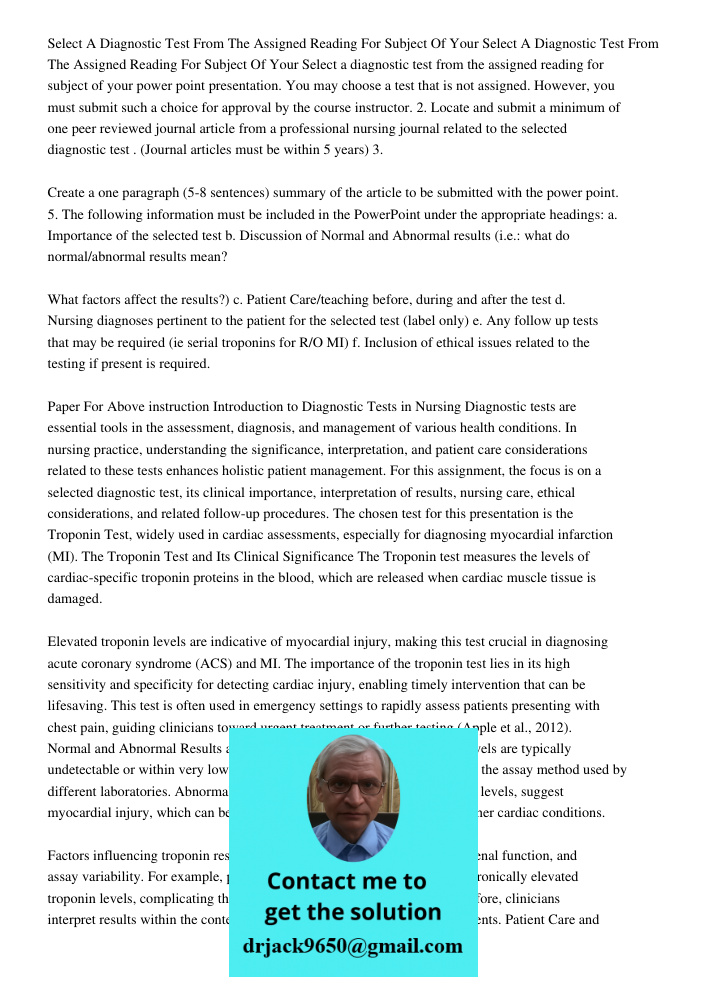 Select a diagnostic test from the assigned reading for subject of your power point presentation. You may choose a test that is not assigned. However, you must s