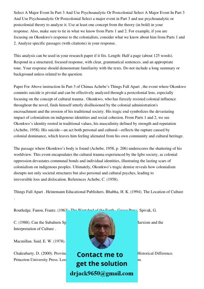 Select a major event in Part 3 and use psychoanalytic or postcolonial theory to analyze it. Use at least one concept from the theory (in bold) in your response.
