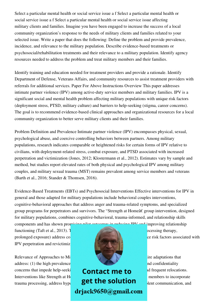 Select a particular mental health or social service issue affecting military clients and families. Imagine you have been engaged to increase the success of a lo