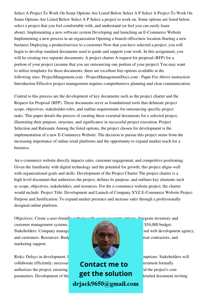 Select a project to work on. Some options are listed below, select a project that you feel comfortable with, and understand (or feel you can easily learn about)