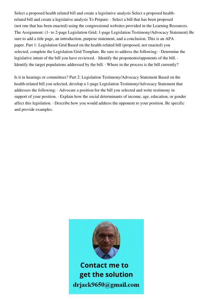 To Prepare: · Select a bill that has been proposed (not one that has been enacted) using the congressional websites provided in the Learning Resources. The Assi