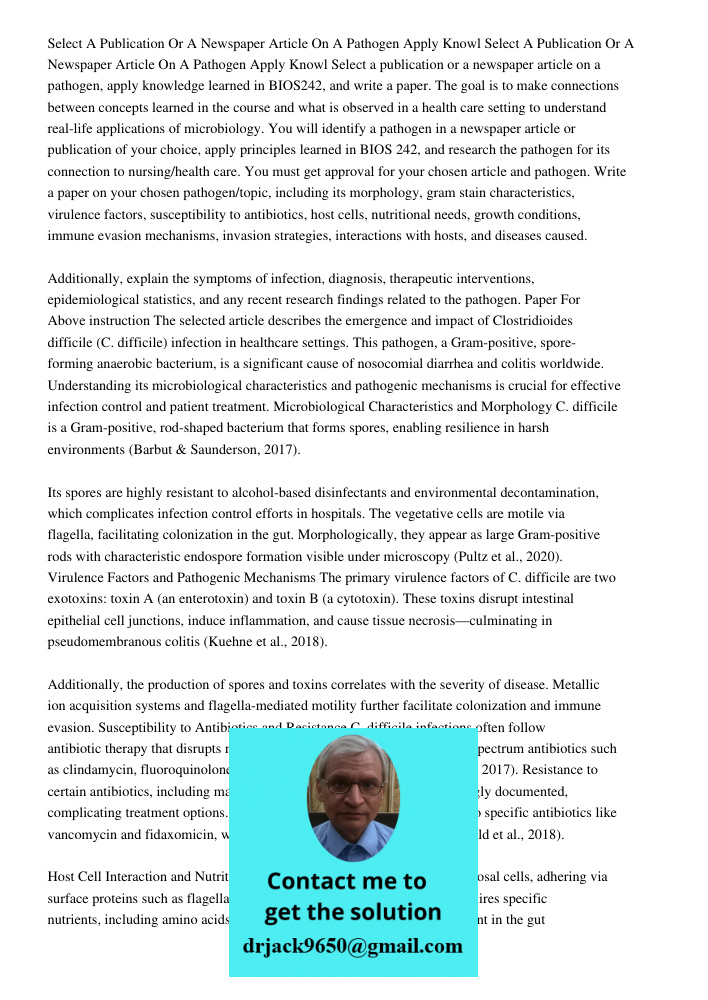 Select a publication or a newspaper article on a pathogen, apply knowledge learned in BIOS242, and write a paper. The goal is to make connections between concep
