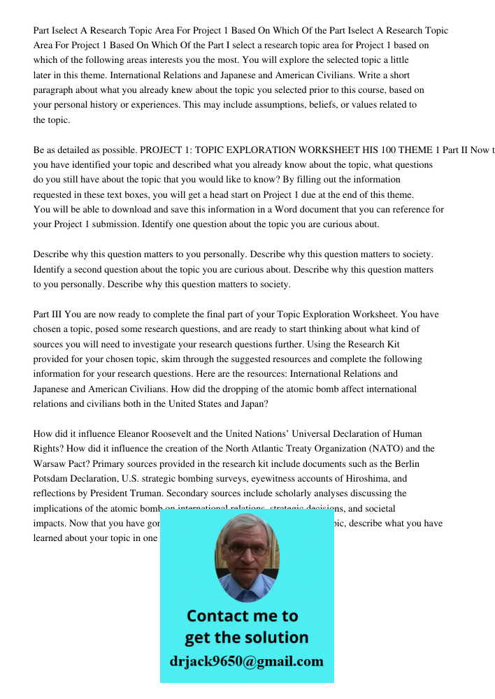 Part I select a research topic area for Project 1 based on which of the following areas interests you the most. You will explore the selected topic a little lat