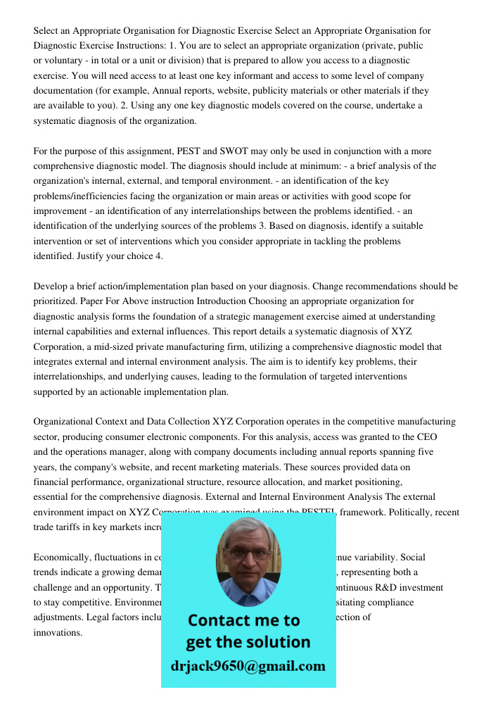 Instructions: 1. You are to select an appropriate organization (private, public or voluntary - in total or a unit or division) that is prepared to allow you acc