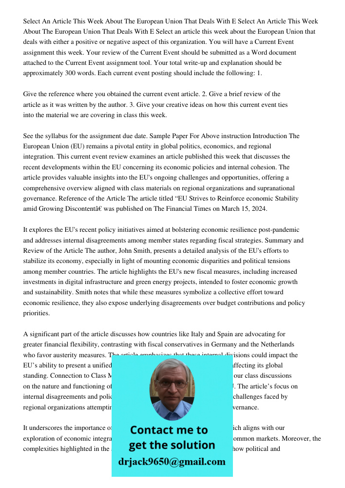 Select an article this week about the European Union that deals with either a positive or negative aspect of this organization. You will have a Current Event as