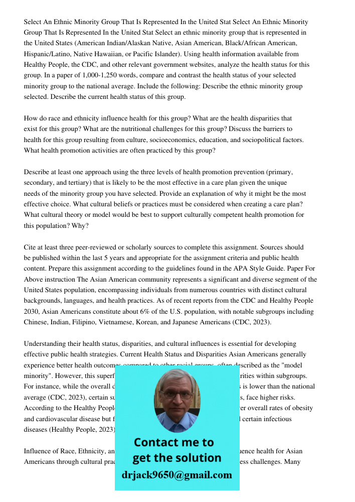Select an ethnic minority group that is represented in the United States (American Indian/Alaskan Native, Asian American, Black/African American, Hispanic/Latin