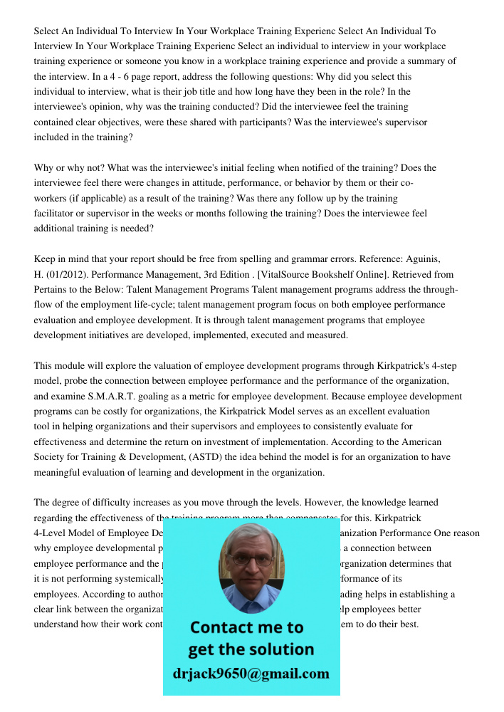 Select an individual to interview in your workplace training experience or someone you know in a workplace training experience and provide a summary of the inte