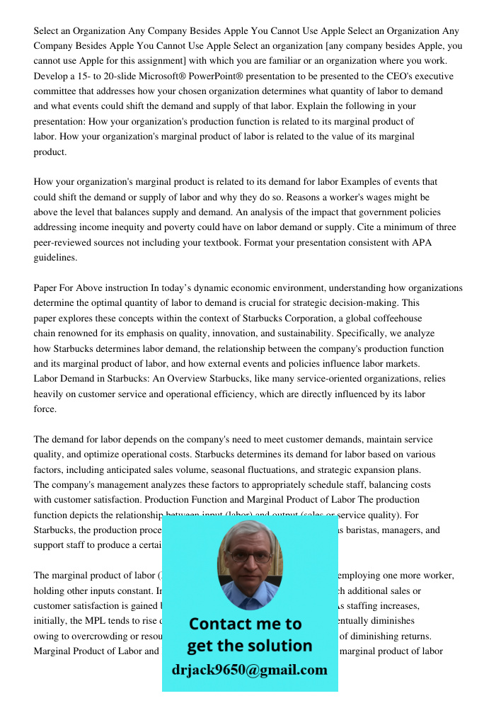 Select an organization [any company besides Apple, you cannot use Apple for this assignment] with which you are familiar or an organization where you work. Deve