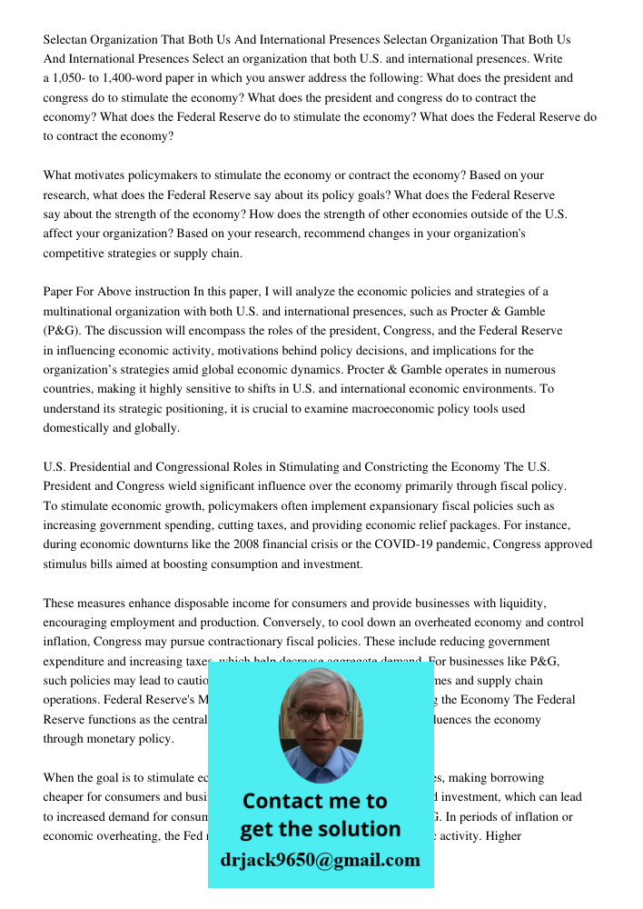 Select an organization that both U.S. and international presences. Write a 1,050- to 1,400-word paper in which you answer address the following: What does the p