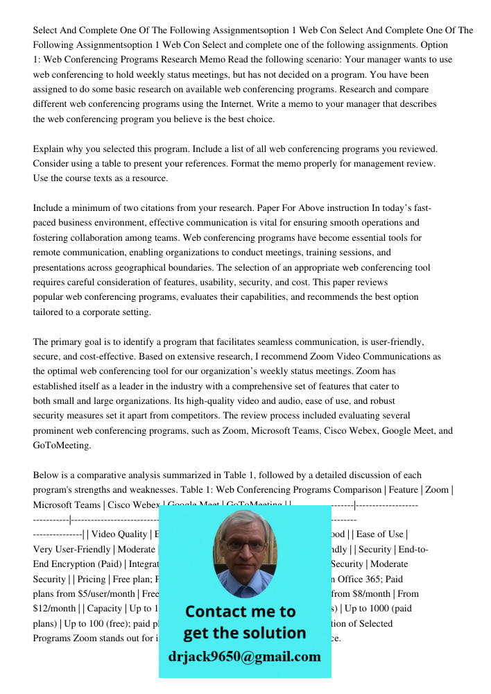 Select and complete one of the following assignments. Option 1: Web Conferencing Programs Research Memo Read the following scenario: Your manager wants to use w