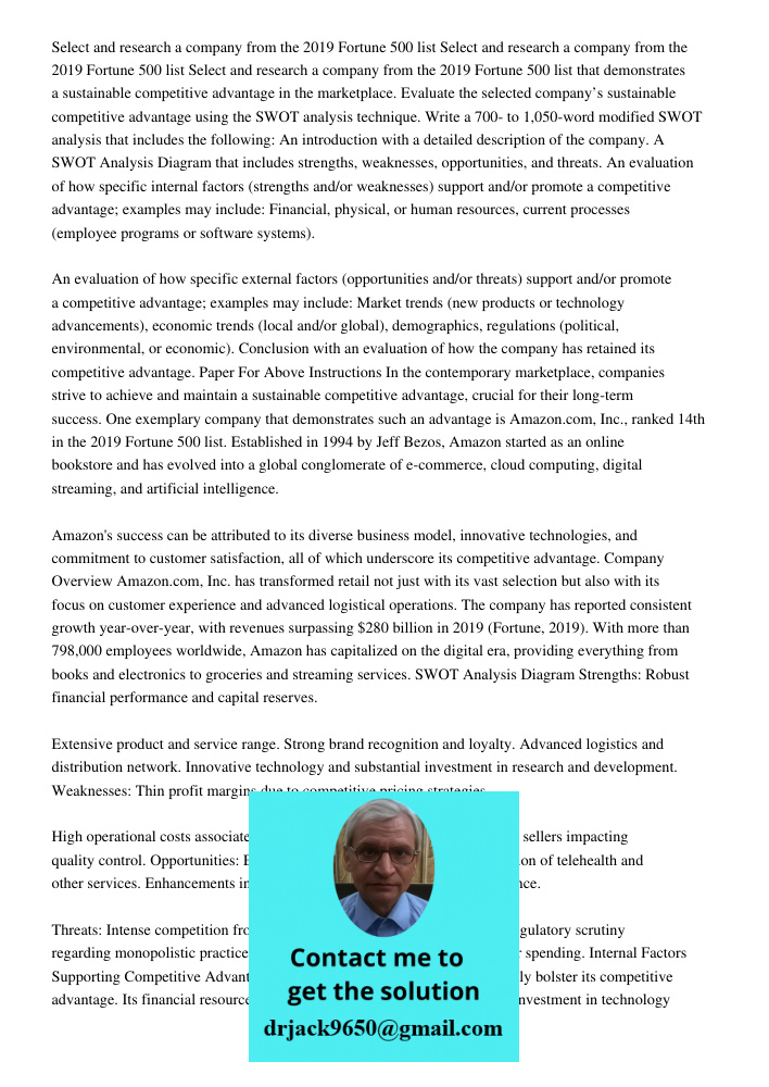 Select and research a company from the 2019 Fortune 500 list that demonstrates a sustainable competitive advantage in the marketplace. Evaluate the selected com