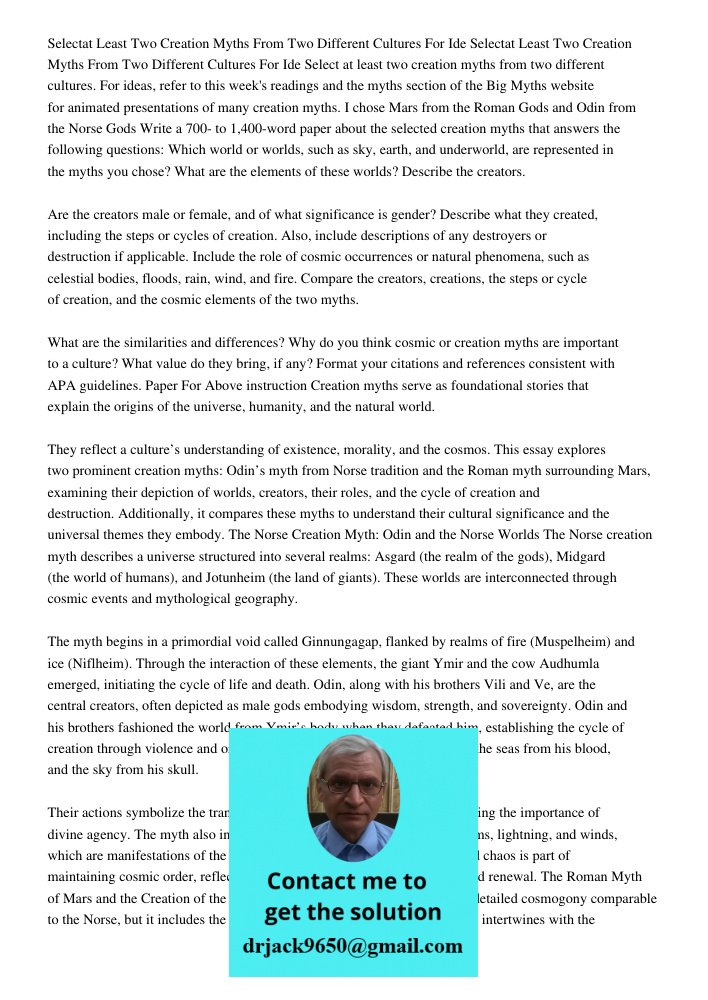 Select at least two creation myths from two different cultures. For ideas, refer to this week's readings and the myths section of the Big Myths website for anim