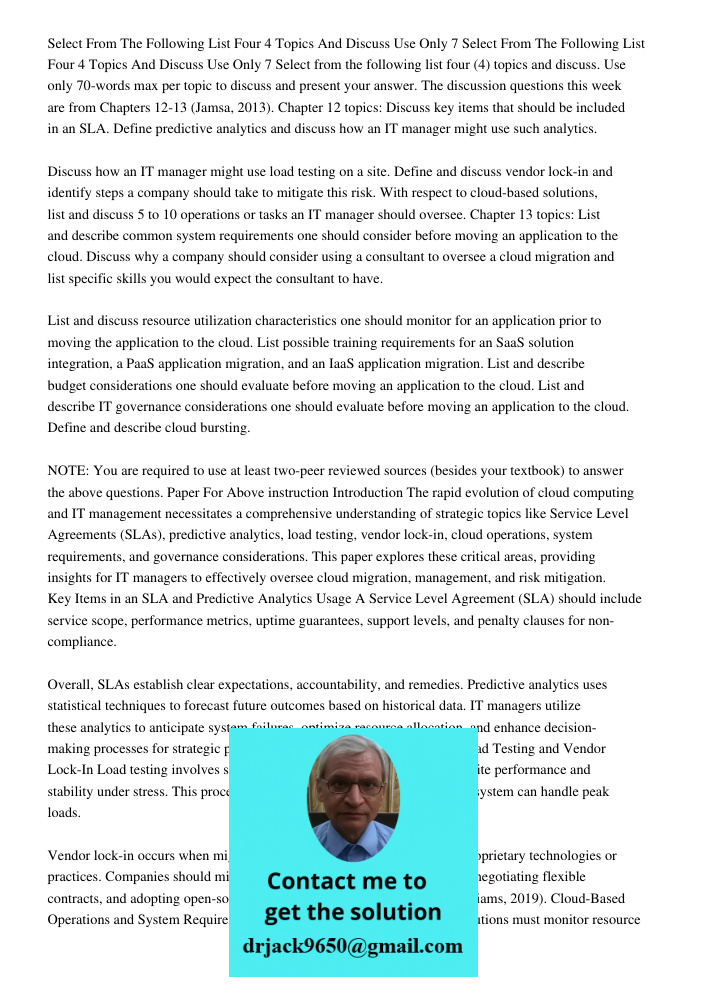 Select from the following list four (4) topics and discuss. Use only 70-words max per topic to discuss and present your answer. The discussion questions this we