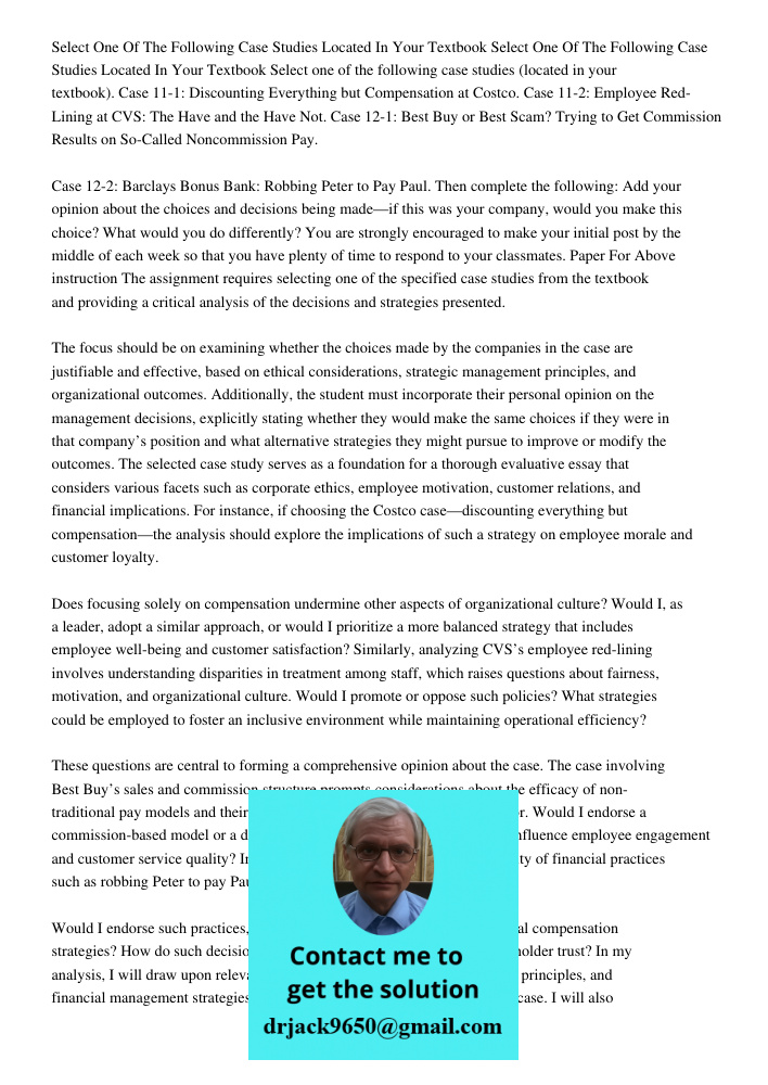 Select one of the following case studies (located in your textbook). Case 11-1: Discounting Everything but Compensation at Costco. Case 11-2: Employee Red-Linin