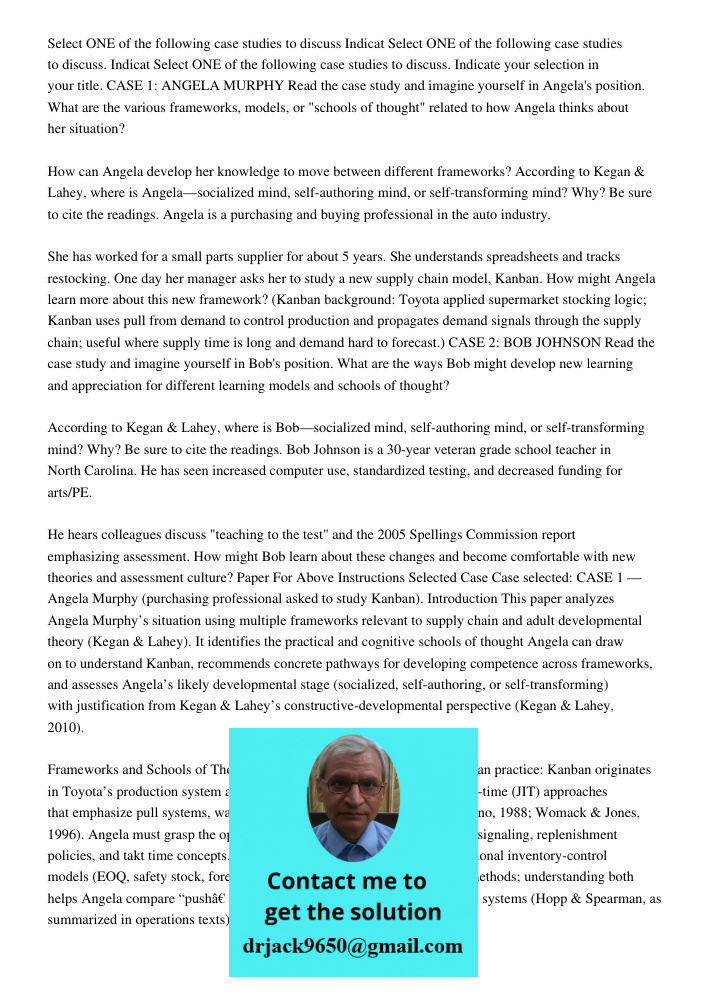 Select ONE of the following case studies to discuss. Indicate your selection in your title. CASE 1: ANGELA MURPHY Read the case study and imagine yourself in An