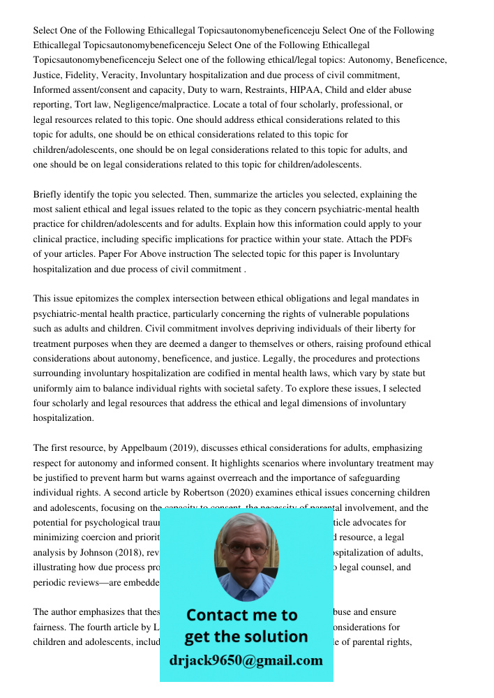 Select One of the Following Ethicallegal Topicsautonomybeneficenceju Select one of the following ethical/legal topics: Autonomy, Beneficence, Justice, Fidelity,
