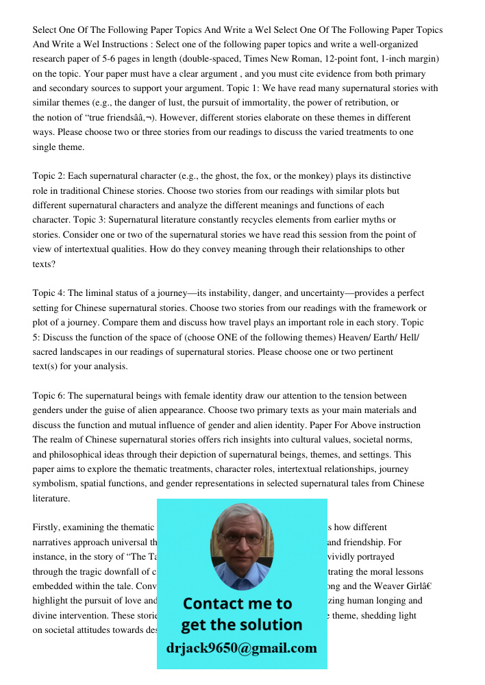 Instructions : Select one of the following paper topics and write a well-organized research paper of 5-6 pages in length (double-spaced, Times New Roman, 12-poi