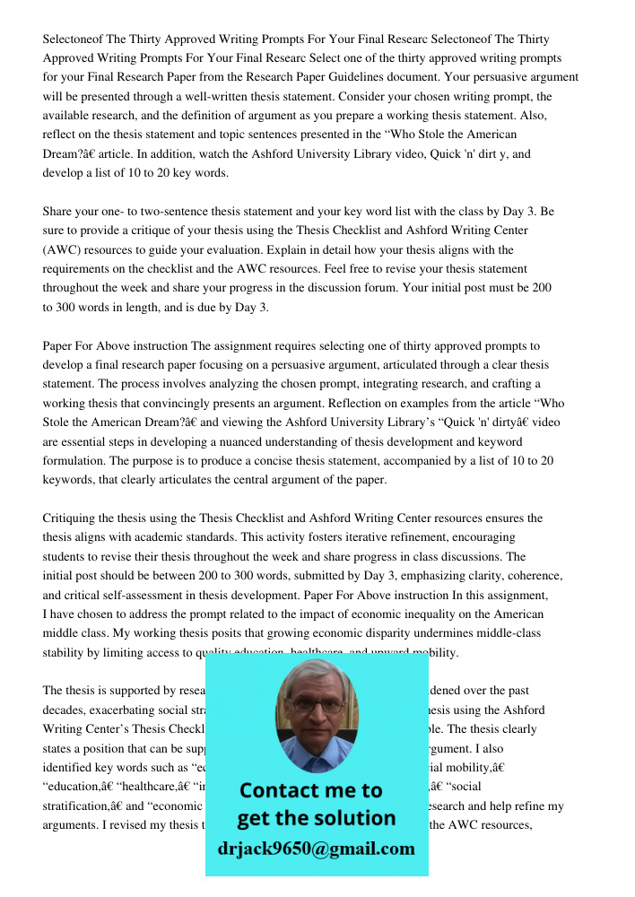 Select one of the thirty approved writing prompts for your Final Research Paper from the Research Paper Guidelines document. Your persuasive argument will be pr