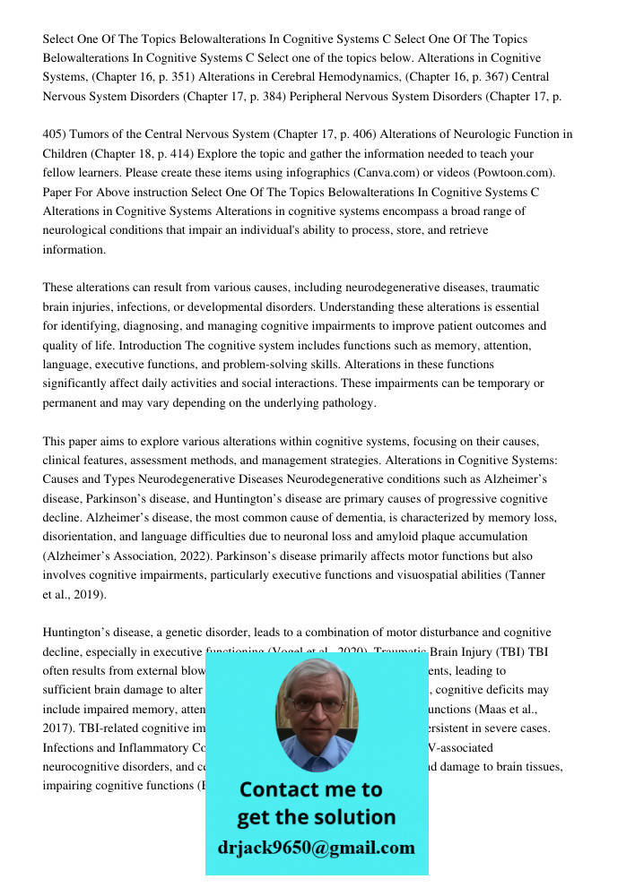 Select one of the topics below. Alterations in Cognitive Systems, (Chapter 16, p. 351) Alterations in Cerebral Hemodynamics, (Chapter 16, p. 367) Central Nervou