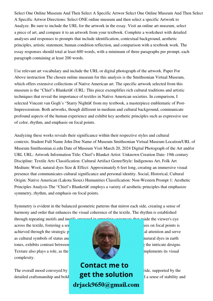 Directions: Select ONE online museum and then select a specific Artwork to Analyze. Be sure to include the URL for the artwork in the essay. Visit an online art