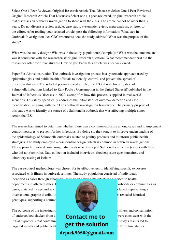 Select one (1) peer-reviewed, original research article that discusses an outbreak investigation to share with the class. The article cannot be older than 3 yea
