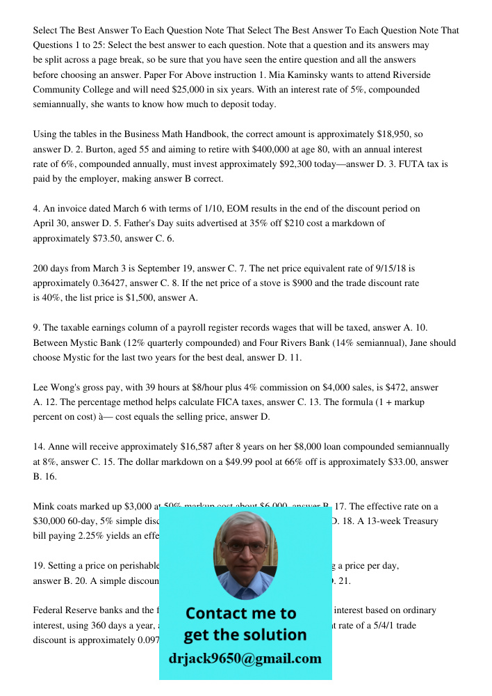 Questions 1 to 25: Select the best answer to each question. Note that a question and its answers may be split across a page break, so be sure that you have seen