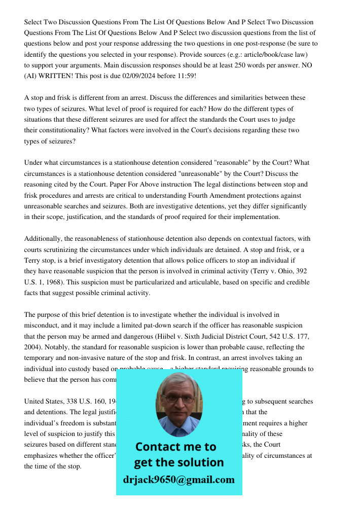 Select two discussion questions from the list of questions below and post your response addressing the two questions in one post-response (be sure to identify t