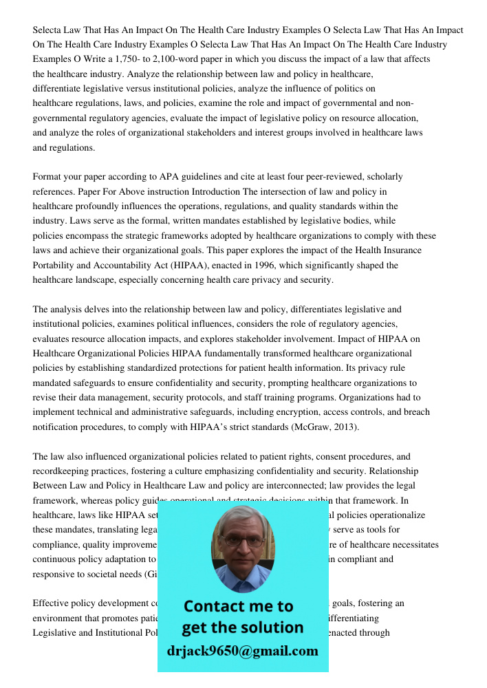 Selecta Law That Has An Impact On The Health Care Industry Examples O Write a 1,750- to 2,100-word paper in which you discuss the impact of a law that affects t