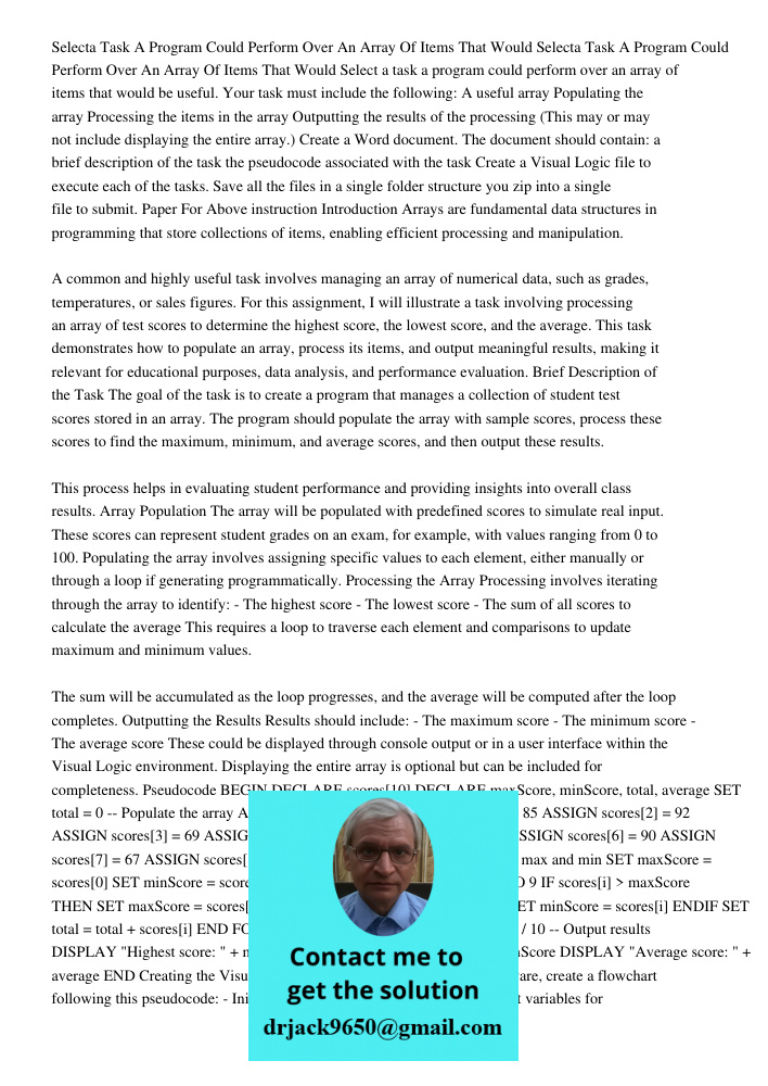 Select a task a program could perform over an array of items that would be useful. Your task must include the following: A useful array Populating the array Pro
