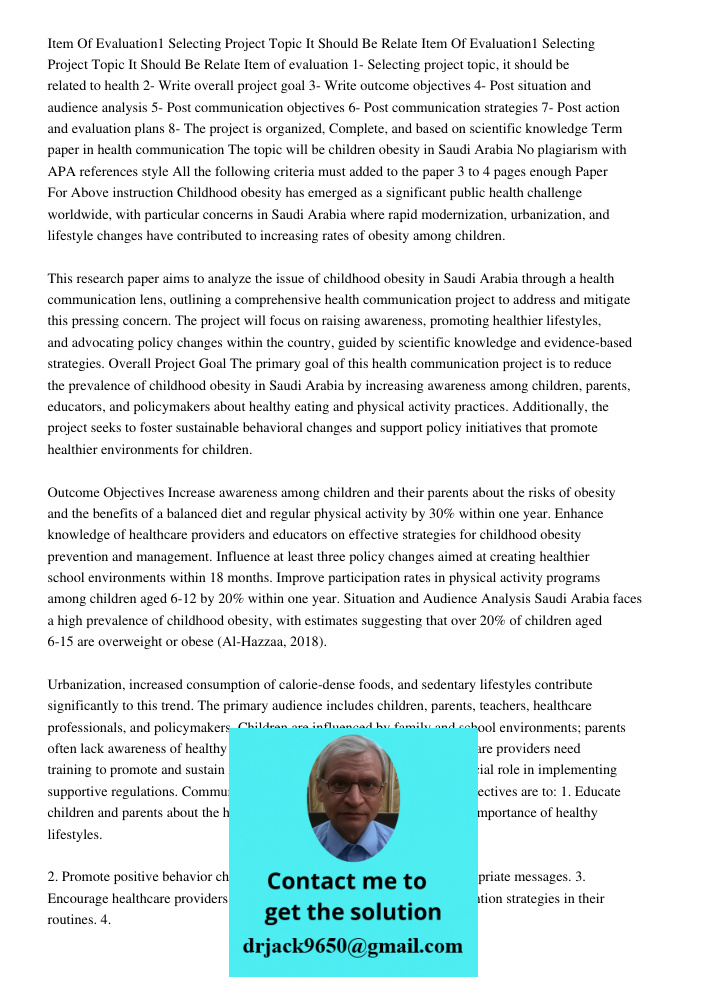 Item of evaluation 1- Selecting project topic, it should be related to health 2- Write overall project goal 3- Write outcome objectives 4- Post situation and au