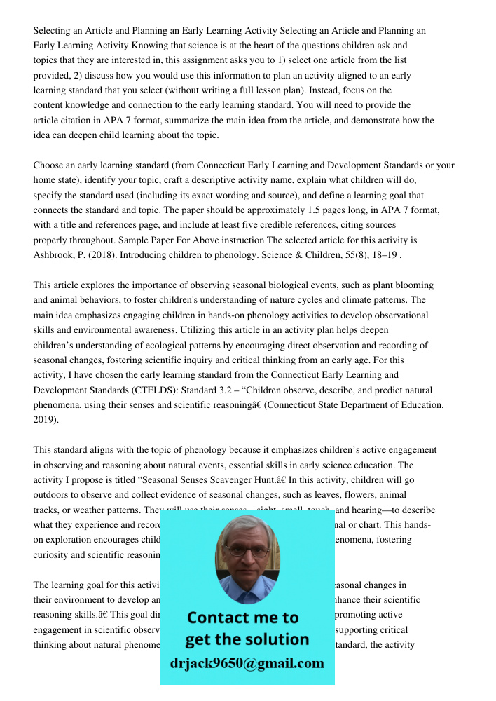 Knowing that science is at the heart of the questions children ask and topics that they are interested in, this assignment asks you to 1) select one article fro