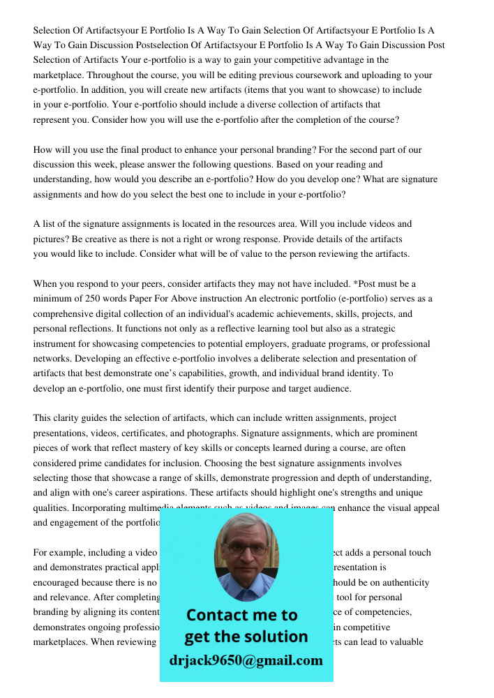 Discussion Postselection Of Artifactsyour E Portfolio Is A Way To Gain Discussion Post Selection of Artifacts Your e-portfolio is a way to gain your competitive
