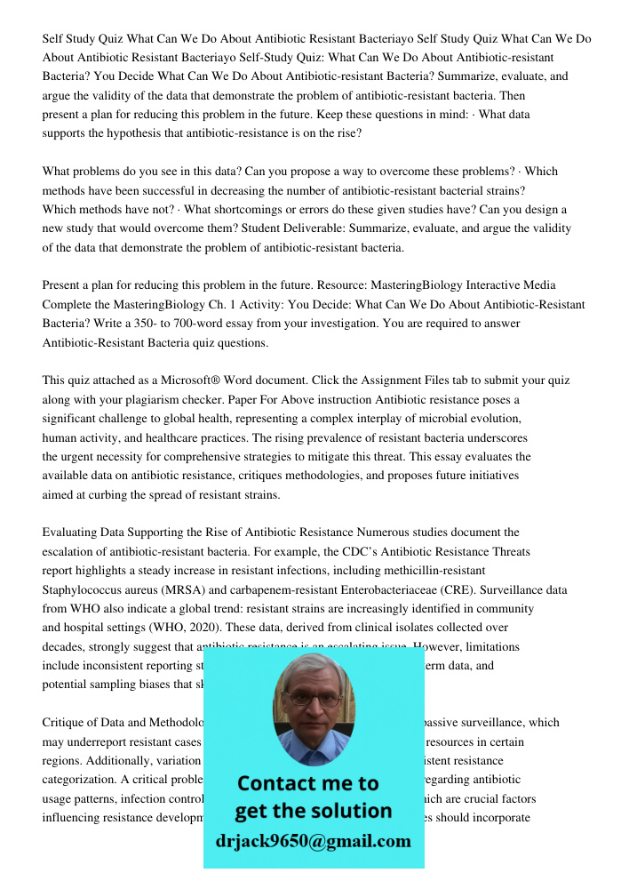 Self-Study Quiz: What Can We Do About Antibiotic-resistant Bacteria? You Decide What Can We Do About Antibiotic-resistant Bacteria? Summarize, evaluate, and arg