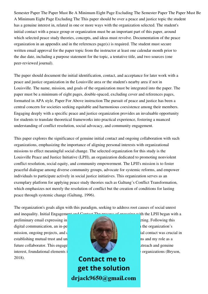 This paper should be over a peace and justice topic the student has a genuine interest in, related in one or more ways with the organization selected. The stude