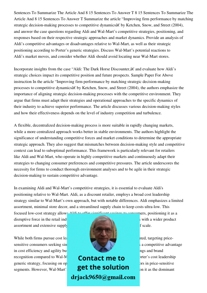 Summarize the article “Improving firm performance by matching strategic decision-making processes to competitive dynamics” by Ketchen, Snow, and Street (2004), 