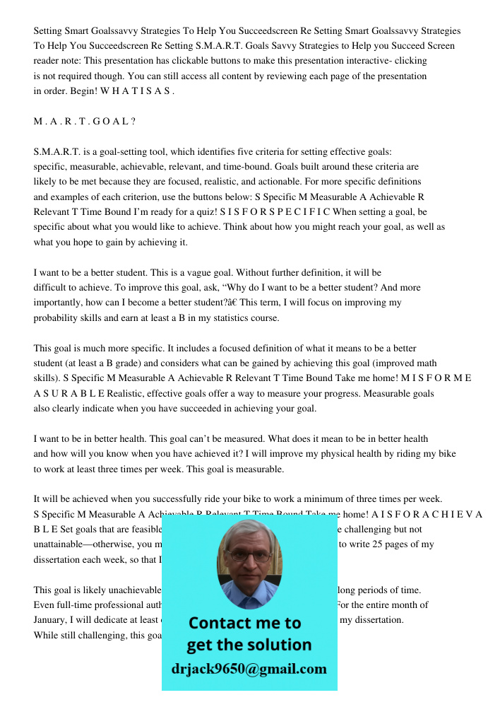 Setting S.M.A.R.T. Goals Savvy Strategies to Help you Succeed Screen reader note: This presentation has clickable buttons to make this presentation interactive-