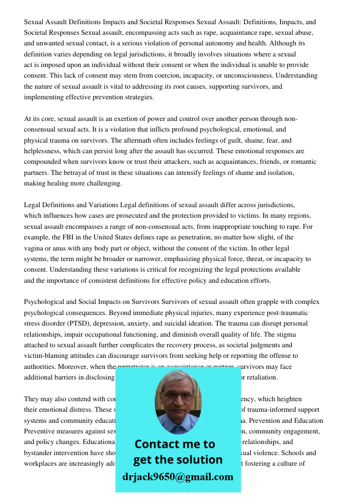 Sexual assault, encompassing acts such as rape, acquaintance rape, sexual abuse, and unwanted sexual contact, is a serious violation of personal autonomy and he